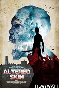 Altered Skin (2018) Hindi Dubbed