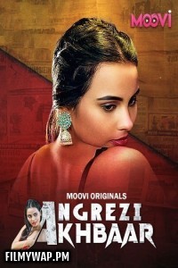 Angrezy Akhbar (2024) Part 2 Moovi Hindi Unrated Web Series