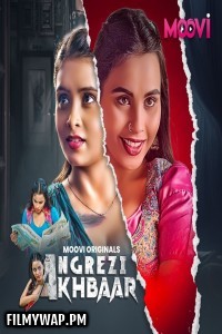 Angrezy Akhbar (2024) Part 3 Moovi Hindi Unrated Web Series