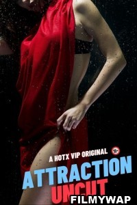 Attraction (2023) HotX Hindi Short Film