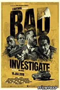 Bad Investigate (2018) Hindi Dubbed