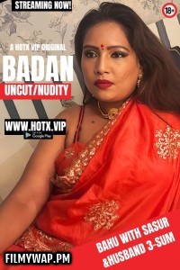 Badan (2024) HotX Hindi Short Film