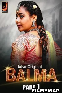 Balma Part 1 (2024) Jalva Hindi Short Film