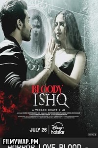 Bloody Ishq (2024) Hindi Movie