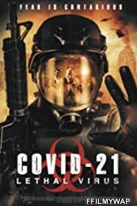 COVID 21 The Lethal Virus (2021) English Movie