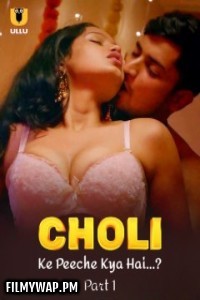 Choli Ke Peeche Kya Hai (2024) Ullu Hindi Unrated Web Series