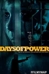 Days Of Power (2018) Hindi Dubbed