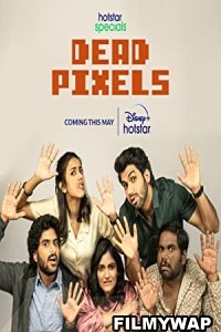 Dead Pixels (2023) Hindi Web Series