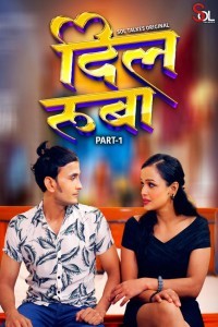 Dil Ruba (2024) SolTalkies Hindi Unrated Web Series