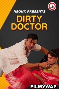 Dirty Doctor (2023)  NeonX Hindi Short Film