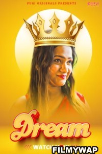 Dream (2023) Fugi Original Hindi Hot Webseries