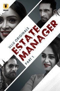 Estate Manager (2024) Ullu Hindi Unrated Web Series