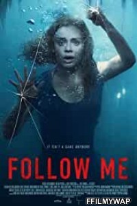 Follow Me (2020) English Movie