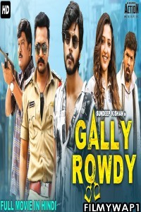 Gally Rowdy (2021) Hindi Dubbed Movie