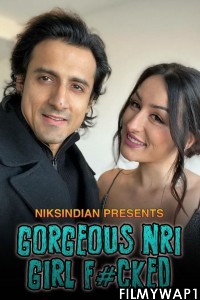 Gorgeous NRI Girl Fcked (2022) NiksIndian Original