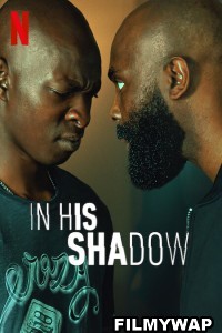 In His Shadow (2023) Hindi Dubbed