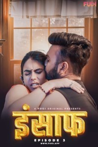 Insaaf (2024) Fugi Hindi Unrated Web Series