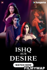 Ishq Aur Desire (2024) Hindi Web Series