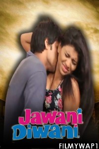 Jawani Diwani (2022) Hindi Short Film