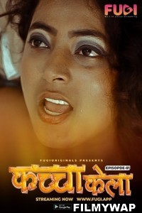 Kacha Kela (2023) Fugi Original Hindi Hot Webseries