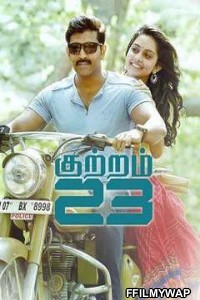 Kuttram 23 (2017) Hindi Dubbed Movie