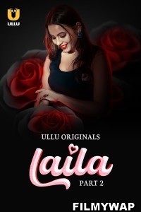 Laila Part 2 (2024) Ullu Hindi Short Film