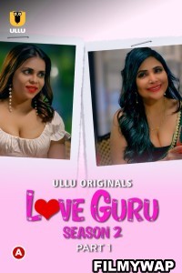 Love Guru (2023) Season 2 Part 1 Ullu Original