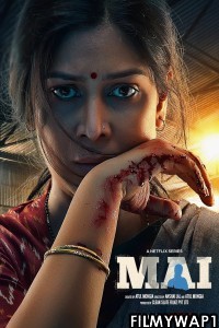 Mai A Mothers Rage (2022) Hindi Web Series