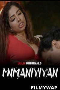 Manmaniyan (2023) Ullu Original Hindi Hot Webseries