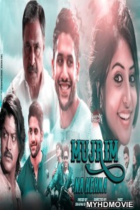 Mujrim Na Kehna (2019) South Indian Hindi Dubbed Movie