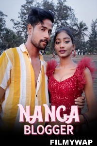 Nanga Blogger (2023) KothaApp Original