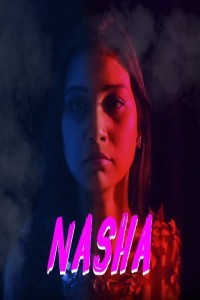 Nasha (2024) ITAP Hindi Unrated Web Series