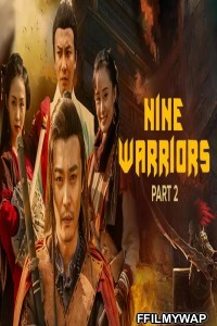 Nine Warriors 2 (2018) Hindi Dubbed