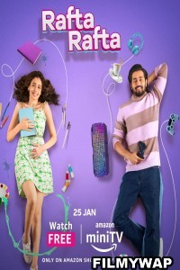 Rafta Rafta (2023) Hindi Web Series