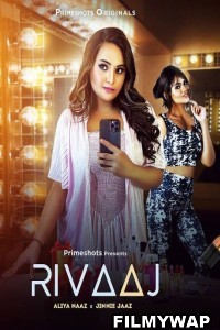 Rivaaj (2023) PrimeShots Original Hindi Hot Webseries