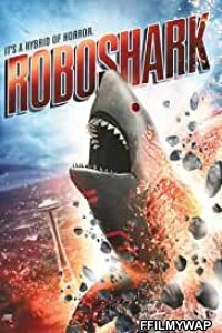 Roboshark (2015) Hindi Dubbed