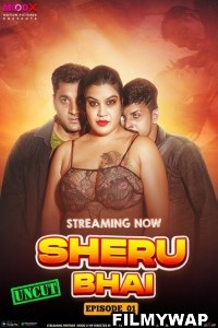 Sheru Bhai (2023) MoodX Original Hindi Hot Webseries