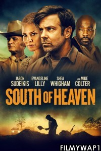 South of Heaven (2021) English Movie