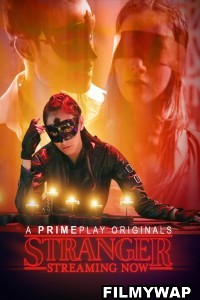 Stranger (2023) PrimePlay Original