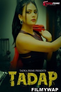 Tadap (2024) TadkaPrime Hindi Unrated Web Series