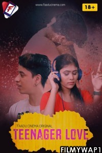 Teenager Love (2022) FaaduCinema Original