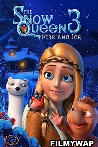 The Snow Queen 3 Fire and Ice (2016) Hindi Dubbed