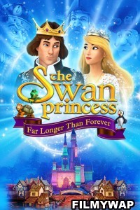 The Swan Princess Far Longer Than Forever (2023) Hindi Dubbed