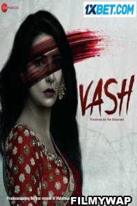 Vash Possessed by the Obsessed (2023) Hindi Movie