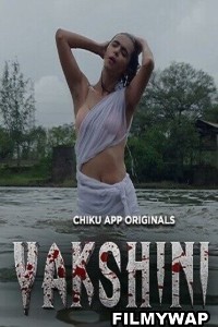 Yakshini (2023) Chiku App Original Hindi Hot Webseries