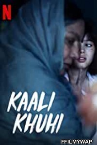 Kaali Khuhi (2020) Hindi Movie