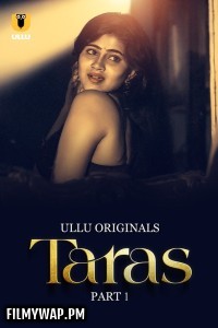 Taras (2024) Ullu Hindi Unrated Web Series